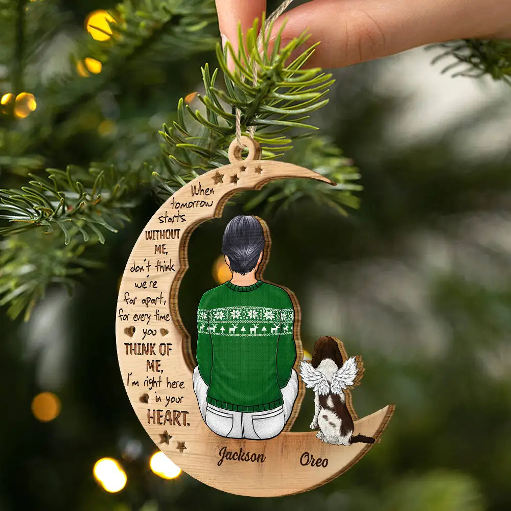 Christmas Pet Memorial When Tomorrow Starts Without Me - Personalized Wooden Cutout Ornament