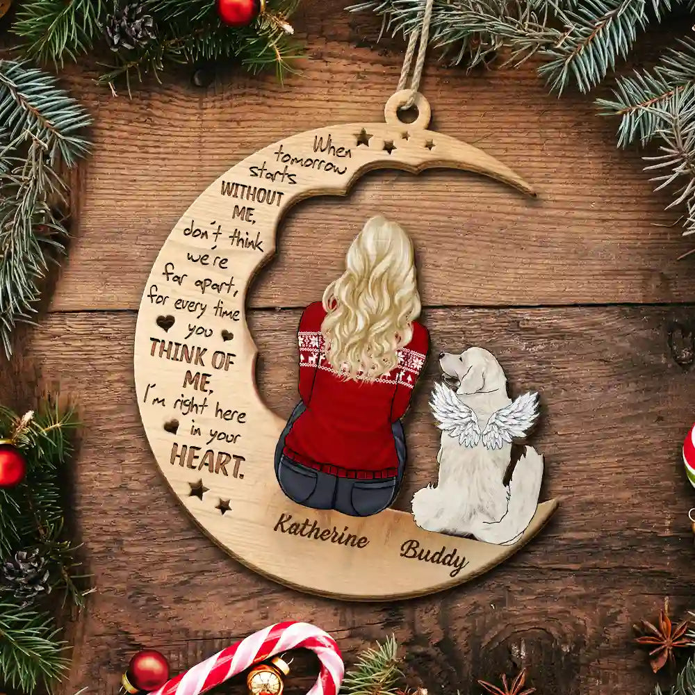 Christmas Pet Memorial When Tomorrow Starts Without Me - Personalized Wooden Cutout Ornament