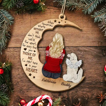 Christmas Pet Memorial When Tomorrow Starts Without Me - Personalized Wooden Cutout Ornament