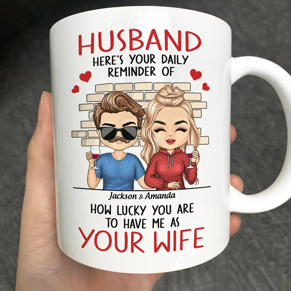 Couple Daily Reminder Of How Lucky You Are - Personalized Mug