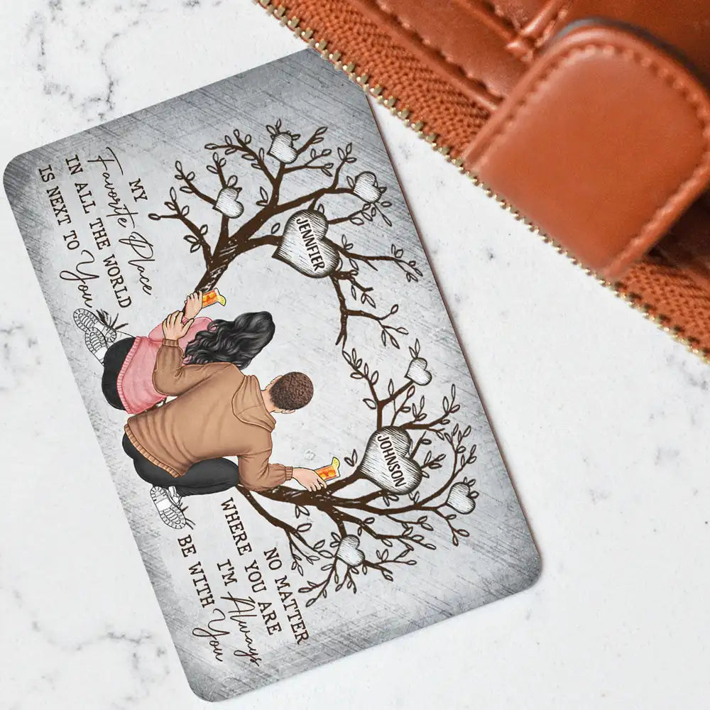 My Favorite Place In All - Personalized Aluminum Wallet Card