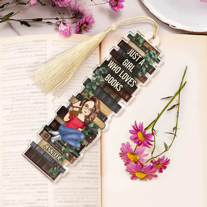 Reading, Gift For Yourself - A Girl Who Loves Books Just One More Chapter - Personalized Acrylic Bookmark