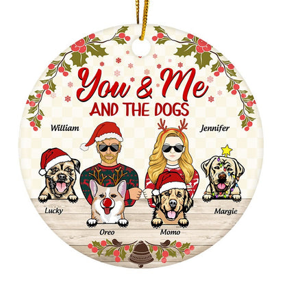 You & Me And The Dogs - Christmas Gift For Dog Lover - Personalized Custom Circle Acrylic Ornament