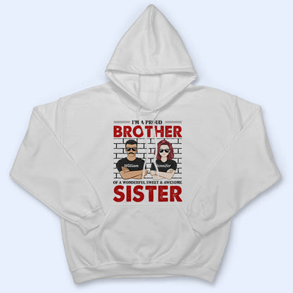 Family Proud Brothers Awesome Sister - Gift For Brothers Sisters - Personalized Custom T Shirt