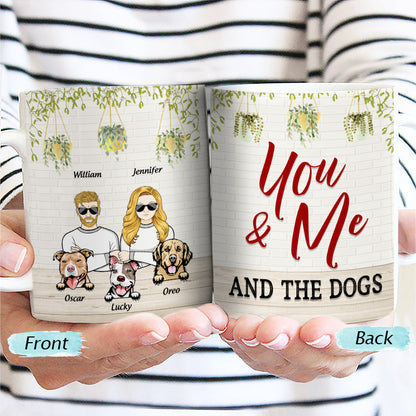 You & Me And The Dogs - Gift For Dog Lover Couple - Personalized Custom White Edge-to-Edge Mug