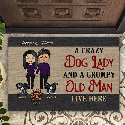 A Crazy Dog Lady And A Grumpy Old Man - Gift For Dog Lovers Couple - Personalized Custom Doormat