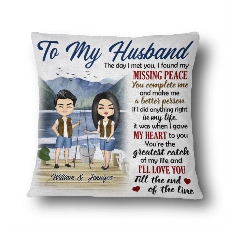 You're The Greatest Catch Of My Life - Gift Fishing Couple - Gift For Couple - Personalized Custom Pillow