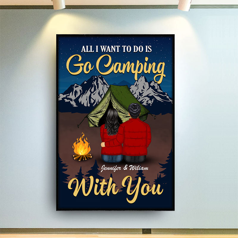 Go Camping With You - Gift For Couple - Personalized Custom Poster