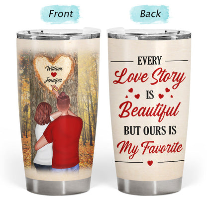 Ours Is My Favorite - Couple Gift - Personalized Custom Tumbler