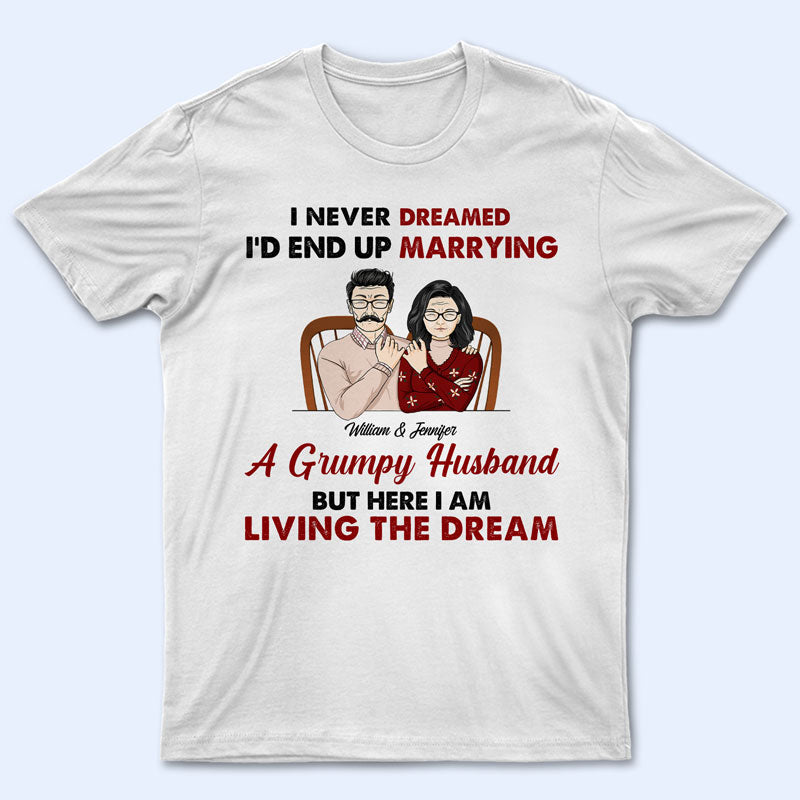 Elder Couple Living The Dream Husband Wife Family - Personalized Custom T Shirt