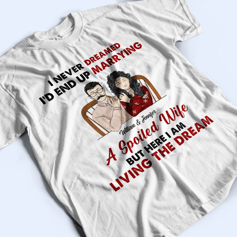 Elder Couple Living The Dream Husband Wife Family - Personalized Custom T Shirt
