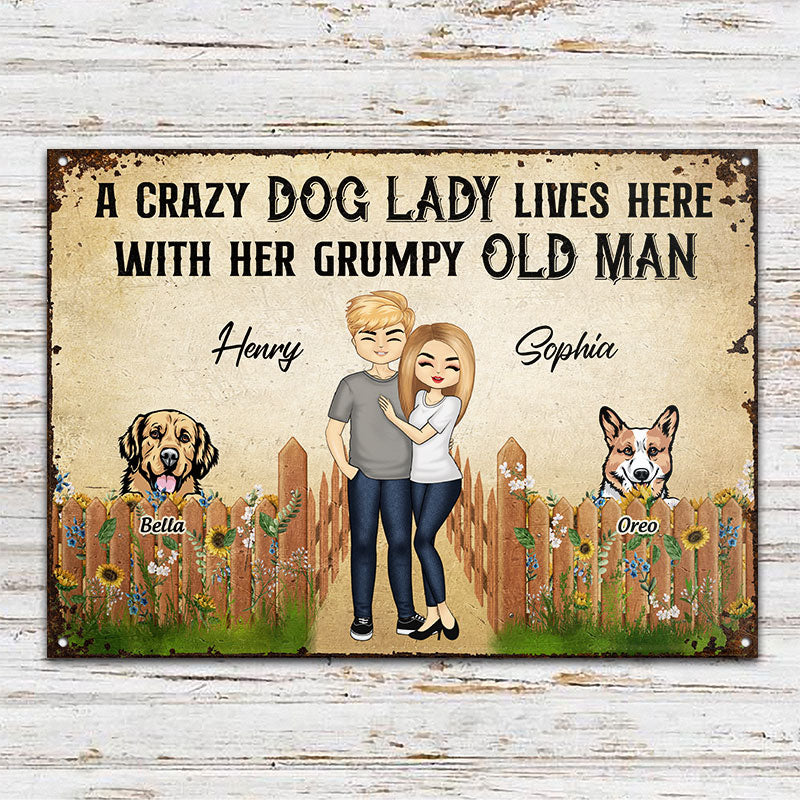 A Crazy Dog Lady And A Grumpy Old Man - Couple Gifts - Personalized Custom Classic Metal Signs