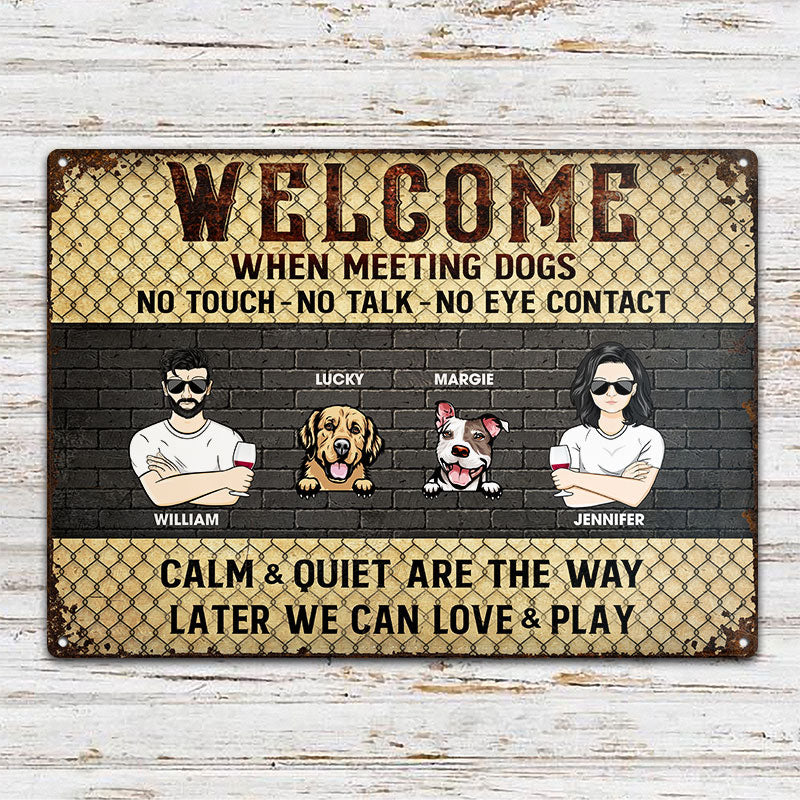 Couple Welcome Meeting Dogs No Touch - Dog Lovers Gift - Personalized Custom Classic Metal Signs