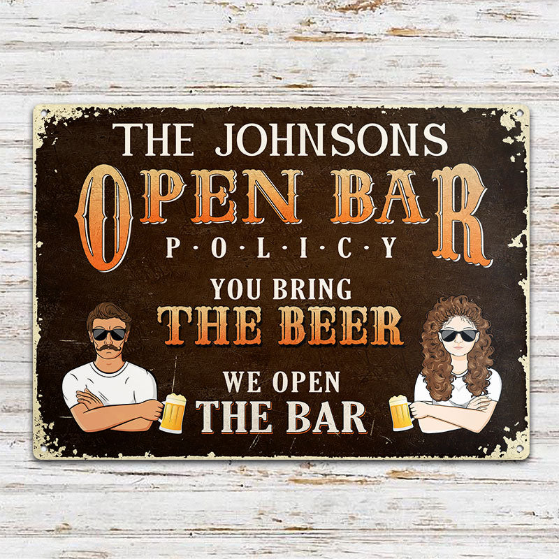 You Bring The Beer We Open The Bar - Bar Decor - Personalized Custom Classic Metal Signs