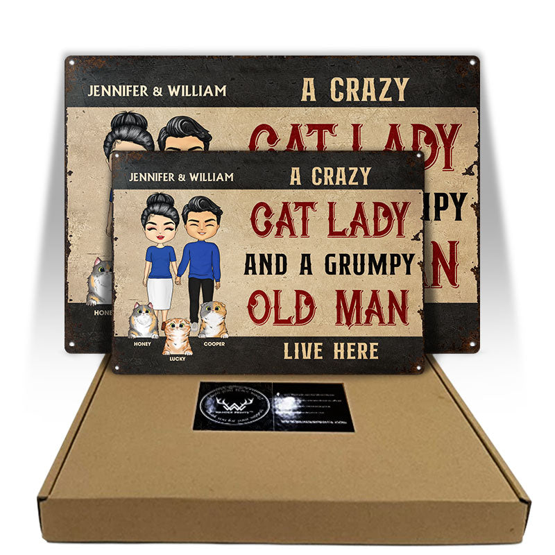 Family Couple Crazy Cat Lady And A Grumpy Old Man - Gift For Cat Lovers - Personalized Custom Classic Metal Signs