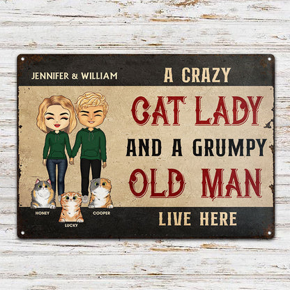 Family Couple Crazy Cat Lady And A Grumpy Old Man - Gift For Cat Lovers - Personalized Custom Classic Metal Signs