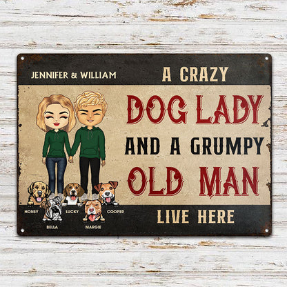 Family Couple Dog Lady & A Grumpy Old Man - Gift For Dog Lovers - Personalized Custom Classic Metal Signs