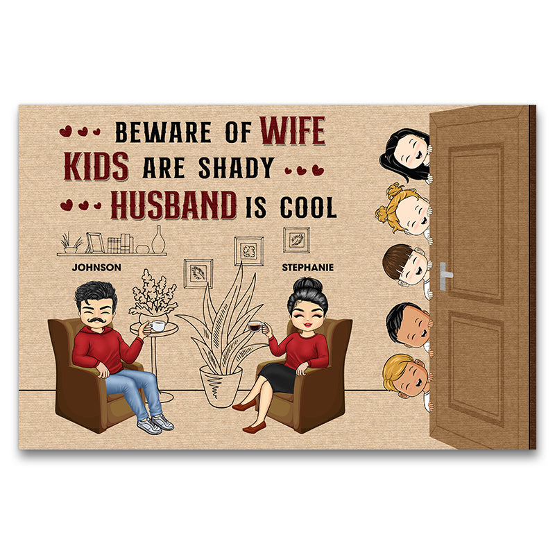 Family Couple Beware Of Wife Kids Are Shady - Gift For Couple - Personalized Custom Doormat