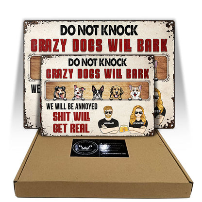 Family Couple Crazy Dogs Will Bark We'll Be Annoyed - Personalized Custom Classic Metal Signs