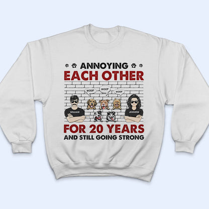 Dog Couple Lovers Annoying Each Other - Gift For Dog Lover - Personalized Custom T Shirt