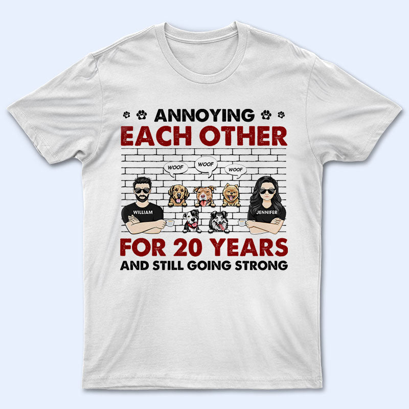 Dog Couple Lovers Annoying Each Other - Gift For Dog Lover - Personalized Custom T Shirt