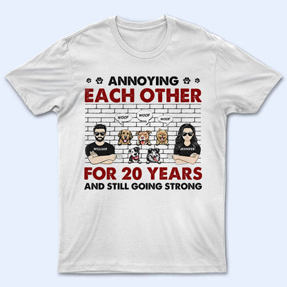 Dog Couple Lovers Annoying Each Other - Gift For Dog Lover - Personalized Custom T Shirt
