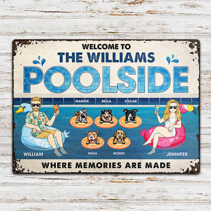 Family Couple Poolside Where Memories Are Made - Gift For Dog Lover - Personalized Custom Classic Metal Signs