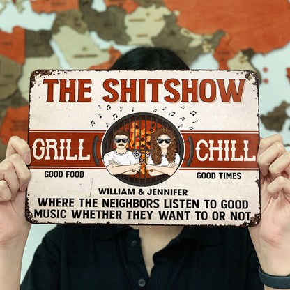 Chill & Grill Where The Neighbors Listen To Couple Husband Wife - Personalized Custom Classic Metal Signs