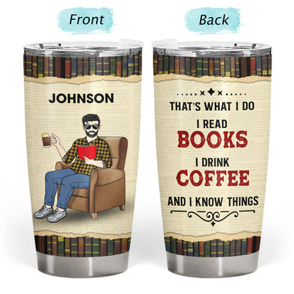 I Like Coffee & Books And Maybe Three People - Gift For Father - Personalized Custom Tumbler