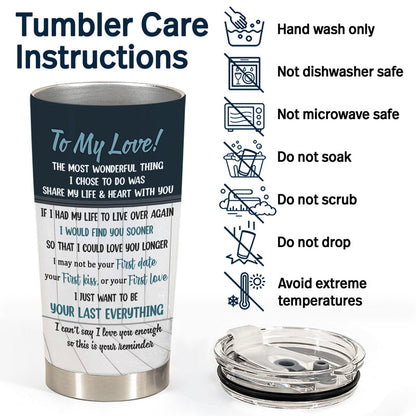 Just Want To Be Your Last Everything - Gift For Couple - Personalized Custom Tumbler