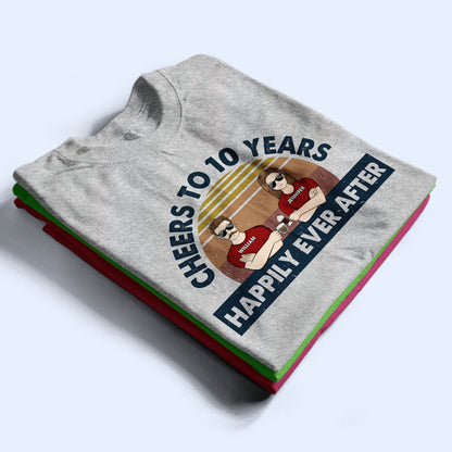 Old Couple Cheers To Years Happily Ever After Husband Wife - Gift For Couple - Personalized Custom T Shirt