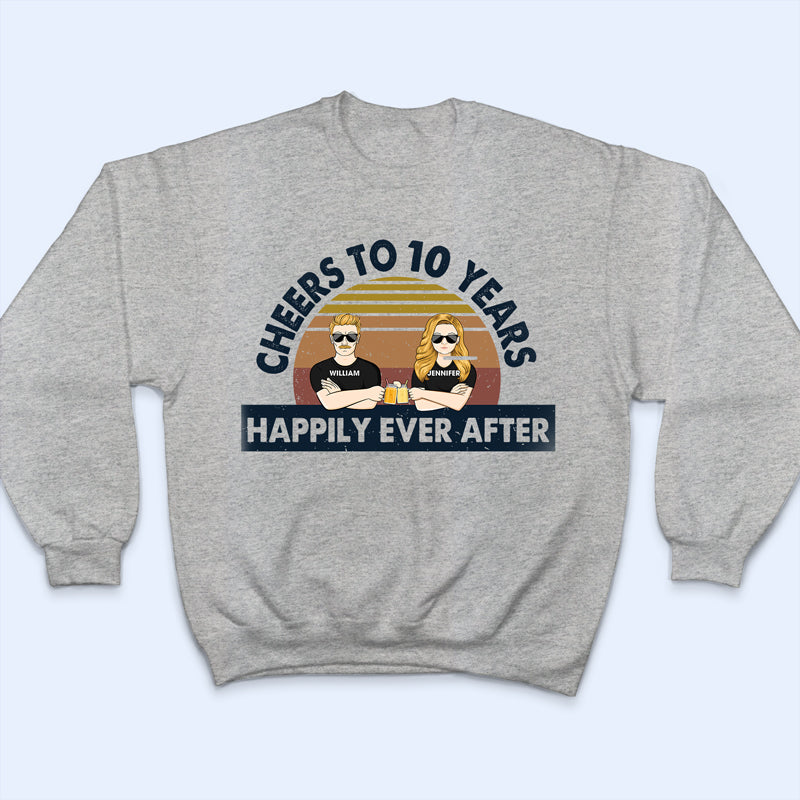 Old Couple Cheers To Years Happily Ever After Husband Wife - Gift For Couple - Personalized Custom T Shirt