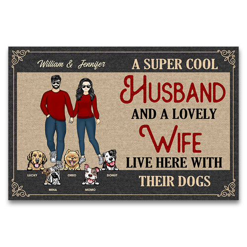 Cool Husband And A Lovely Wife Live Here With Their Dogs - Gift For Dog Lover - Personalized Custom Doormat
