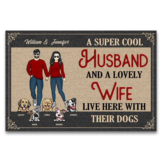 Cool Husband And A Lovely Wife Live Here With Their Dogs - Gift For Dog Lover - Personalized Custom Doormat