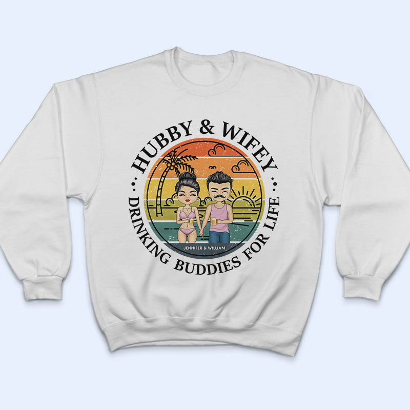 Drinking Buddies For Life - Gift For Couple - Personalized Custom T Shirt