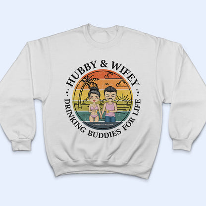 Drinking Buddies For Life - Gift For Couple - Personalized Custom T Shirt