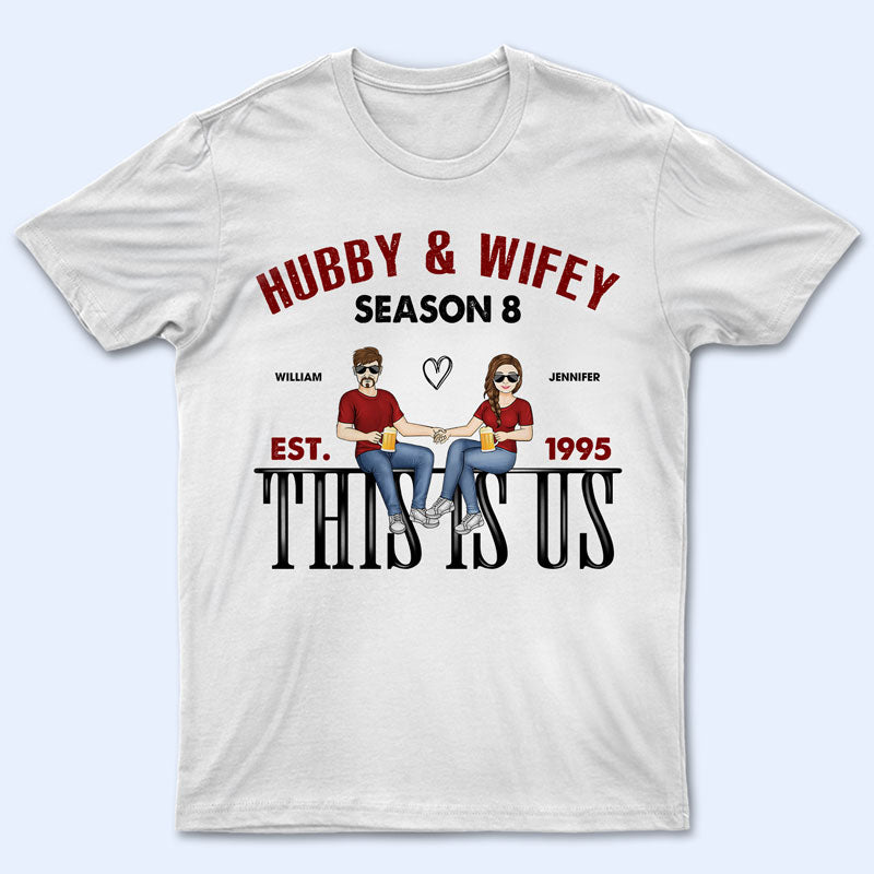Hubby & Wifey This Is Us - Gift For Couple - Personalized Custom T Shirt