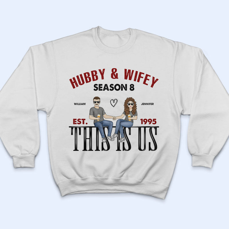 Hubby & Wifey This Is Us - Gift For Couple - Personalized Custom T Shirt
