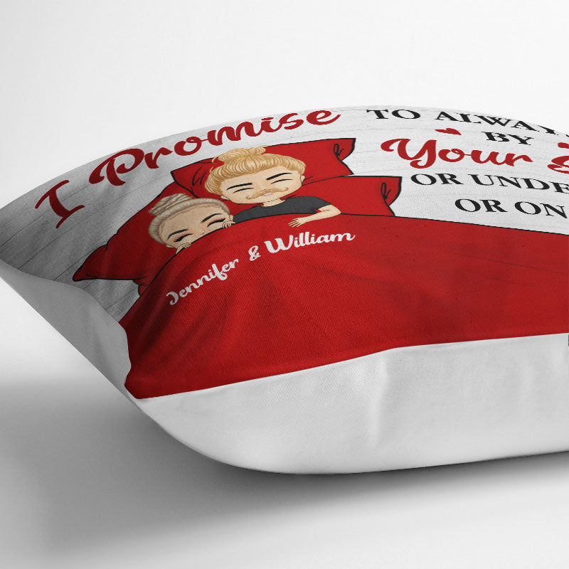 Husband Wife Promise To Always Be By Your Side - Couple Gift - Personalized Custom Pillow
