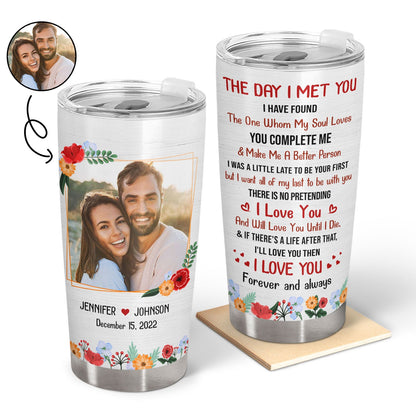 Custom Photo The Day I Met You Husband Wife - Couple Gift - Personalized Custom Tumbler