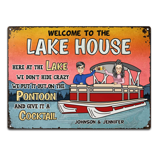 Here At The Lake We Don't Hide - Gift For Pontoon Owner - Personalized Custom Classic Metal Signs