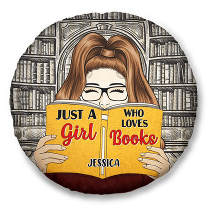 Just A Girl Who Love Books - Gift For Reading Lovers - Personalized Custom Round Pillow