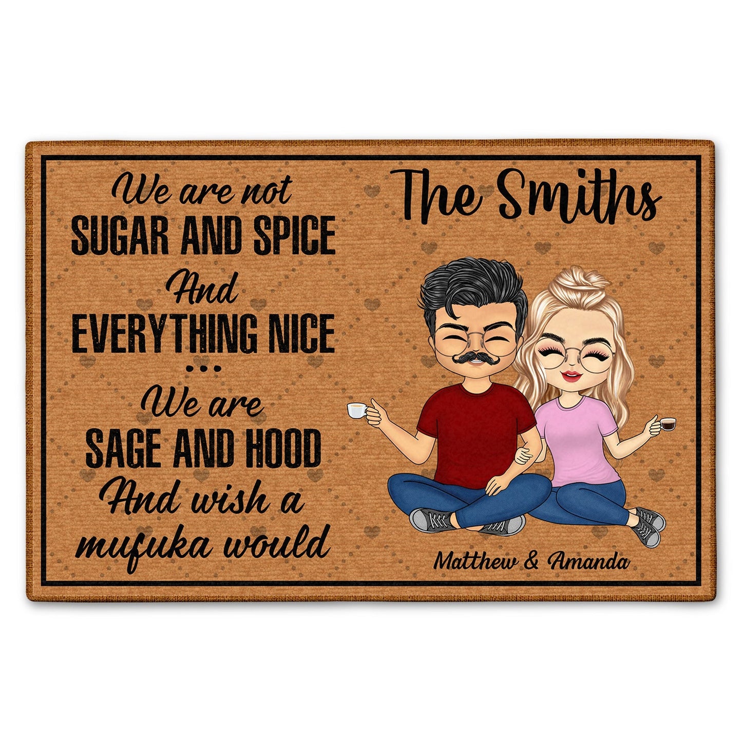 We're Not Sugar And Spice And Everything Nice - Family Gift - Personalized Custom Doormat