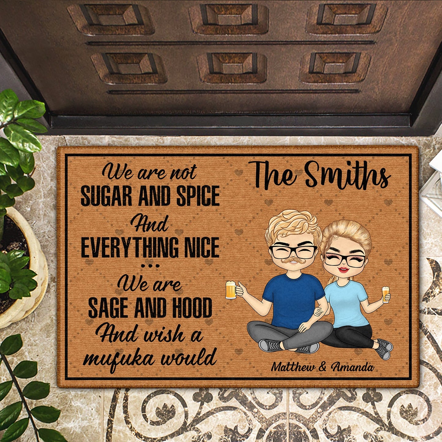 We're Not Sugar And Spice And Everything Nice - Family Gift - Personalized Custom Doormat