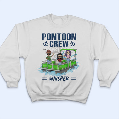 Pontoon Crew - Gift For Pontoon Besties - Personalized Custom T Shirt