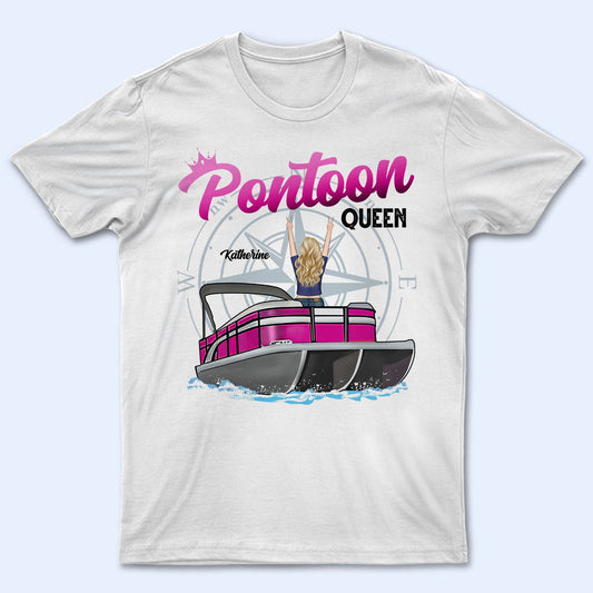 Pontoon Boat Queen - Birthday, Traveling, Cruising Gift For Lake Beach Lovers, Travelers - Personalized Custom T Shirt