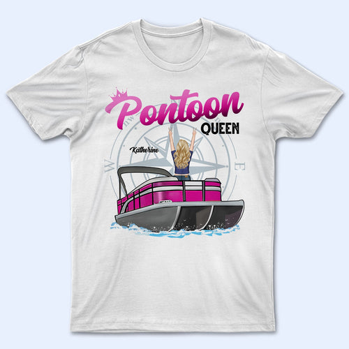Pontoon Boat Queen - Birthday, Traveling, Cruising Gift For Lake Beach Lovers, Travelers - Personalized Custom T Shirt