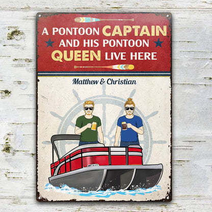 Pontoon Captain & Pontoon Queen Live Here - Gift For Pontoon Owner - Personalized Classic Metal Signs