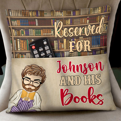 Reading Peeking Reserved For Me & My Books - Gift For Book Lovers - Personalized Pocket Pillow