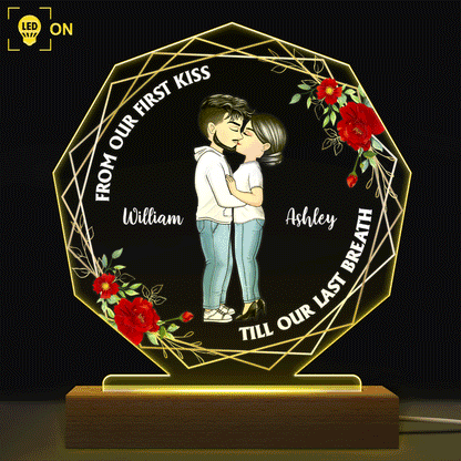 From Our First Kiss Till Our Last Breath - Gift For Couples - Personalized 3D Led Light Wooden Base